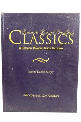 Historical Magazine Article Collection Juanita Daniel Zachry Classics 2003 HC