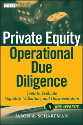 Private Equity Operational Due Diligence, + Website: Tools to Evaluate...
