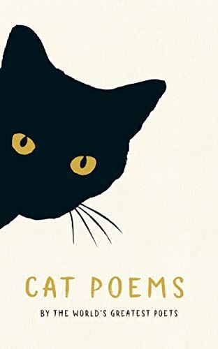 Cat Poems: By the World's Greatest Poets
