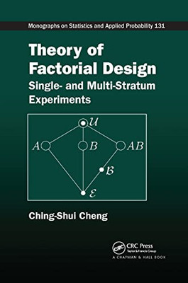 Theory of Factorial Design: Single- and Multi-Stratum E -  NEW Ching-Shui Chen 2
