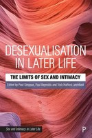 Desexualisation In Later Life | The Limits Of Sex And Intimacy | Taschenbuch