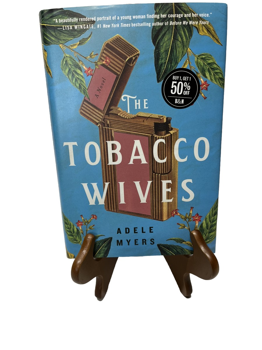 book the tobacco wives The Tobacco Wives by Adele Myers 1st Edition 2022 Hardcover