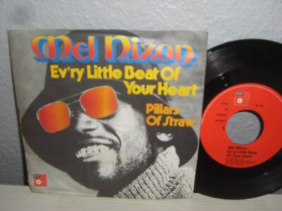 7''/ MEL NIXON >EV´RY LITTLE BEAT OF YOUR HEART / PILLARS OF STRAW Vinyl 1972