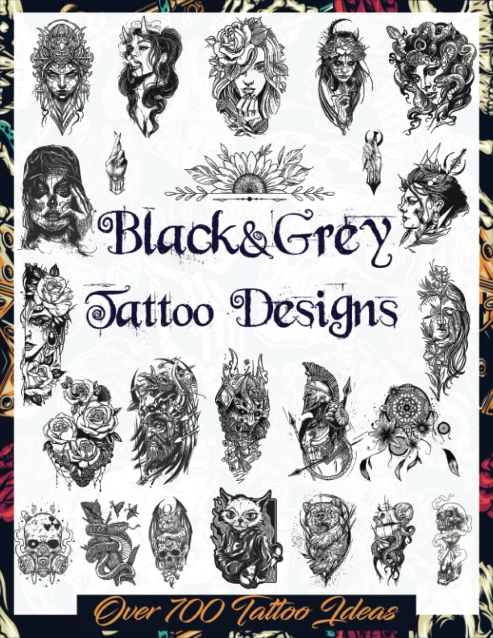 9798351608648 Art Book Black&Grey Tattoo Designs Over 700 Creative Tattoo Ideas