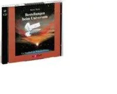 Bestellungen beim Universum Ein Handbuch zur Wunscherfüllung Bärbel Mohr CD 1999