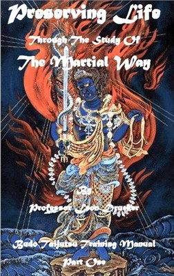 Leon Drucker Preserving Life Through The Study Of The Martial Way (Taschenbuch)