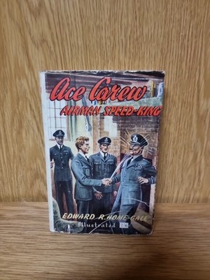Ace Carew Airman Speed King, Edward R Home Gall, Spring Books, HB (15a)		