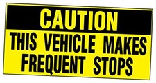 Vehicles Makes Frequent Stops Caution Car Door Magnets Magnetic Signs-Qty