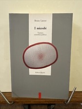 BRUNO LATOUR - I MICROBI -
