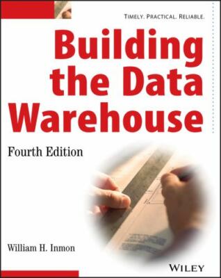 Building the Data Warehouse by Inmon, W. H.