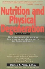 Nutrition and Physical Degeneration