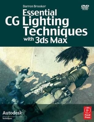 Essential CG Lighting Techniques with 3ds Max Paperback Darren Br