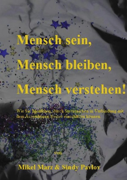 Mikel Marz (U. A.) | Mensch Sein, Mensch Bleiben, Mensch Verstehen! | Buch-image