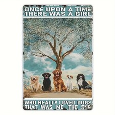 Once Upon A Time There Was A Girl Who Loved Dogs Metal Sign Dog Lover Home Decor