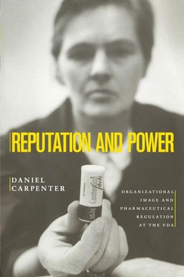 Reputation and Power Daniel Carpenter Taschenbuch Einband - flex.(Paperback)