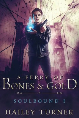Hailey Turner | A Ferry of Bones & Go*d | Taschenbuch | Englisch (2018)