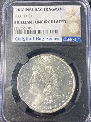 1881-O MORGAN SILVER DOLLAR NGC BRILLIANT UNCIRCULATED ORIGINAL BAG FRAGMENT!