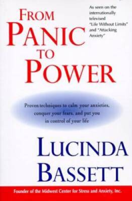 From Panic to Power: Proven Techniques to Calm Your Anxieties, Conquer Yo - GOOD