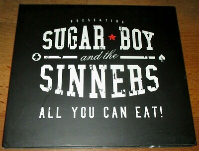 SUGAR BOY and THE SINNERS - ALL YOU CAN EAT DigiPak CD Electric Blues