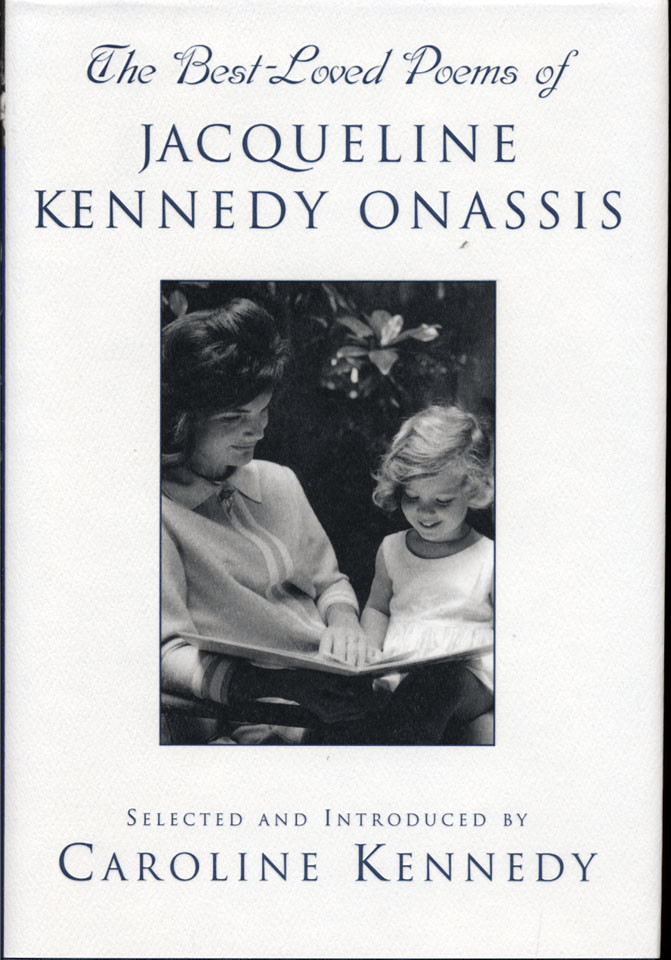 Caroline Kennedy~THE BEST LOVE POEMS OF JACQUELINE KENNEDY ONASSIS
