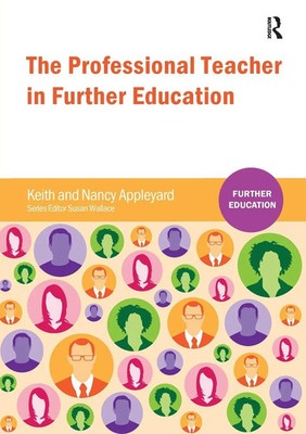 The Professional Teacher in Further Education | Keith Appleyard (u. a.) | Buch