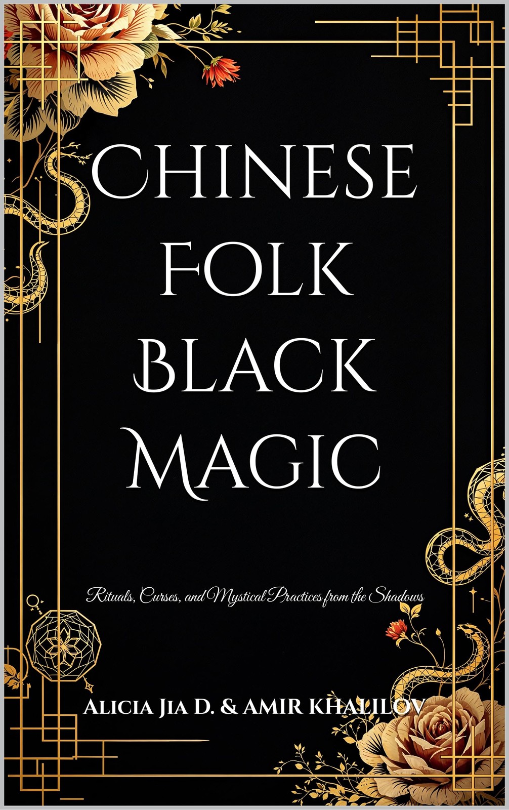 Alicia Jia Dong Chinese Folk Black Magic (Tascabile) Dark Arts & Black Magic