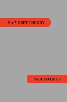 Naive Set Theory Paul R. Halmos Taschenbuch Kartoniert / Broschiert Englisch