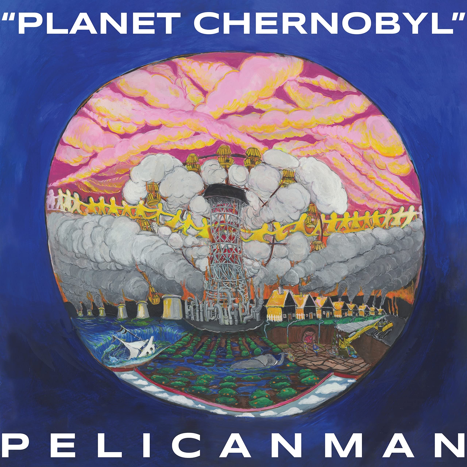 Pelicanman Planet Chernobyl - Blue Marble (Vinyl LP)