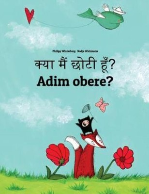 Kya Maim Choti Hum? Adim Obere?: Hindi-Igbo: Children's Picture Book (Bilin...