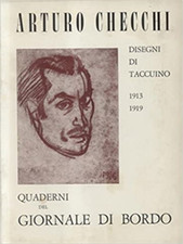  - Arturo Checchi. Disegni di taccuino 1913-1919. 