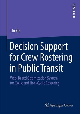 Decision Support for Crew Rostering in Public Transit Lin Xie Taschenbuch xix