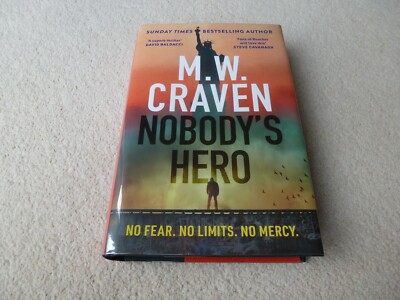 Nobody's Hero - M.W. Craven - New Signed Numbered Sprayed Edges HB (Goldsboro)