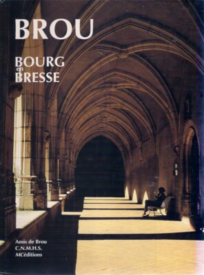 BROU: BOURG en BRESSE france history royal monastery margaret of austria