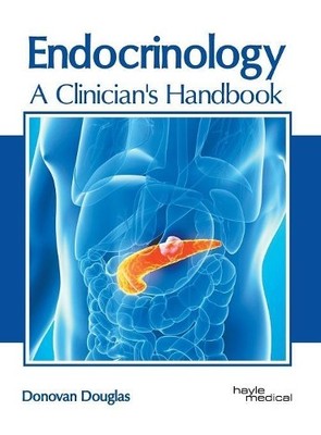 Endocrinology: A Clinician's Handbook (Hardback)