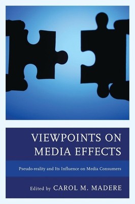 Viewpoints on Media Effects: Pseudo-reality and Its Influence on Media Consumers