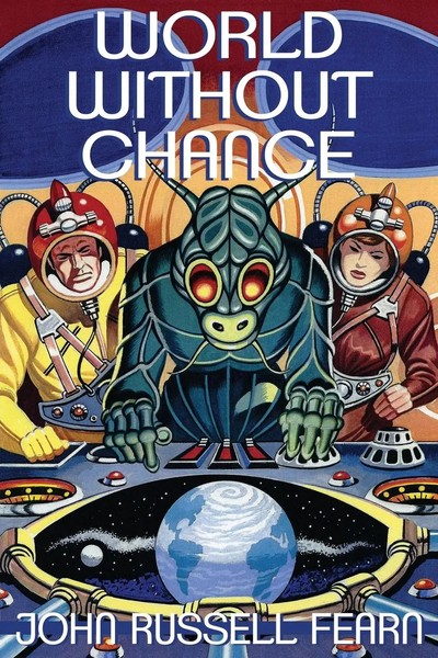 John Russell Fearn | World Without Chance | Taschenbuch | Englisch (2013)-image