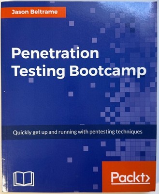 Penetration Testing Bootcamp : Jason Beltrame (2017, Trade Paperback)