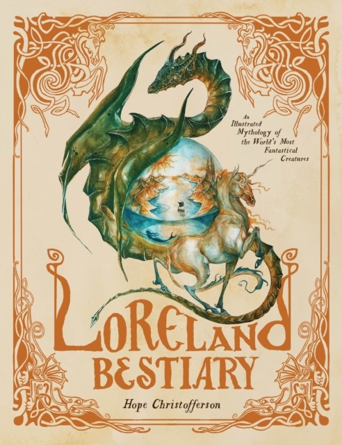 Loreland Bestiary by Hope Christofferson (Hardback Book)