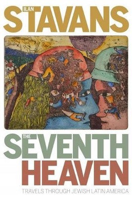 Ilan Stavans The Seventh Heaven (Taschenbuch) (US IMPORT)