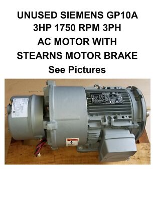 SIEMENS GP10A 3HP 1800RPM 3PH MOTOR w/STEARNS BRAKE 1PC27211CB114EA3 NEW