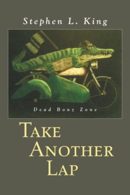King - Take Another Lap  Dead Bonz Zone - New paperback or softback -  - X555z