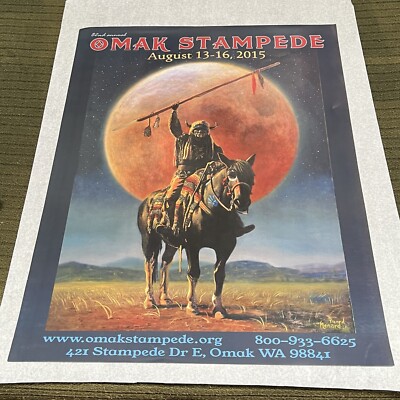 2015 82nd Annual ''OMAK STAMPEDE'' Poster - Art by Picard/Menard -Western Cowboy