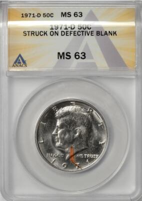 1971 D ANACS M63 Struck On Defective Planchet Kennedy Half