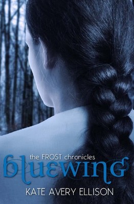 Bluewing (The Frost Chronicles) by Ellison