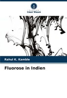 Fluorose In Indien Rahul K. Kamble Taschenbuch 88 S. Deutsch 2024