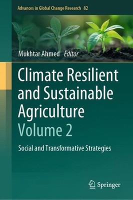 Climate Resilient and Sustainable Agriculture: Volume 2: Social and Transformati