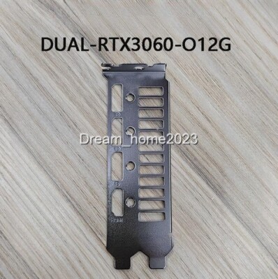 Bracket For ASUS DUAL RTX 3050 RTX 3060 RTX 3060 Ti Mini Graphics Video Card