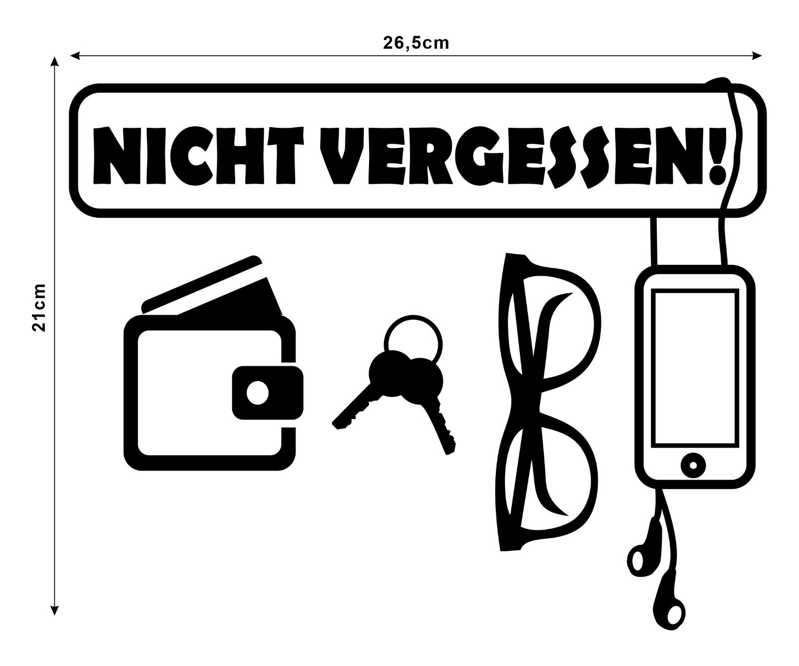 Aufkleber Sticker Wandtattoo Handy Brille Geldbeuten Schlüssel nicht vergessen