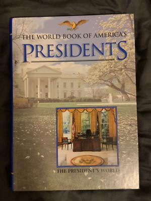 World Book of America's Presidents by Inc. Staff World Book (1990, Hardcover)