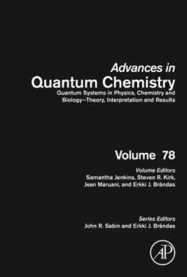 Quantum Systems in Physics, Chemistry and Biology - Theory, Interpret  Volume 78